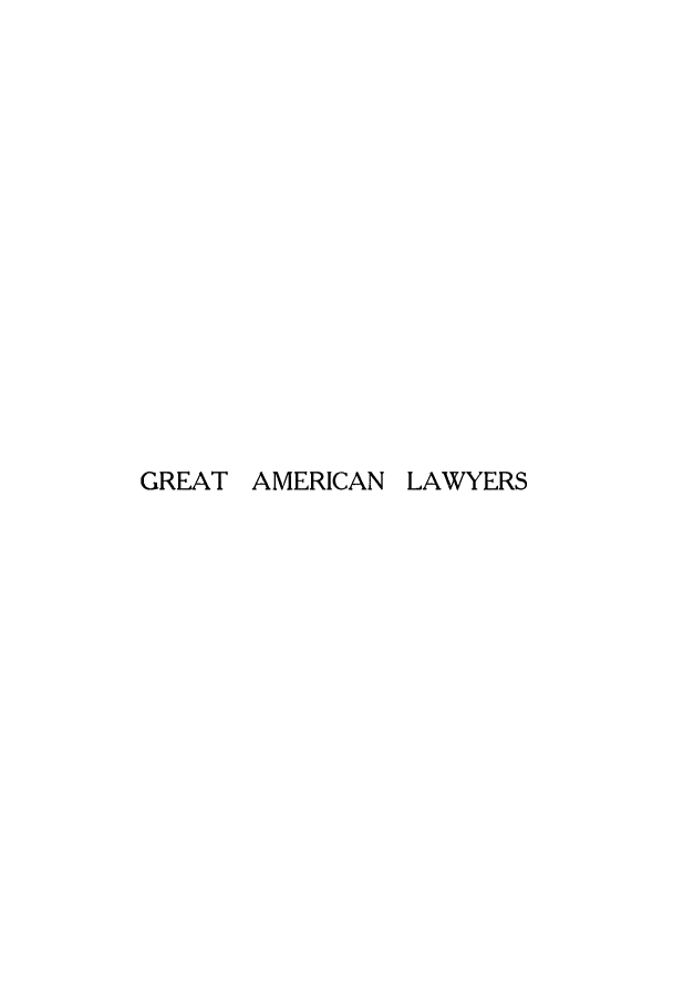 handle is hein.beal/gramlifj0003 and id is 1 raw text is: GREAT AMERICAN LAWYERS


