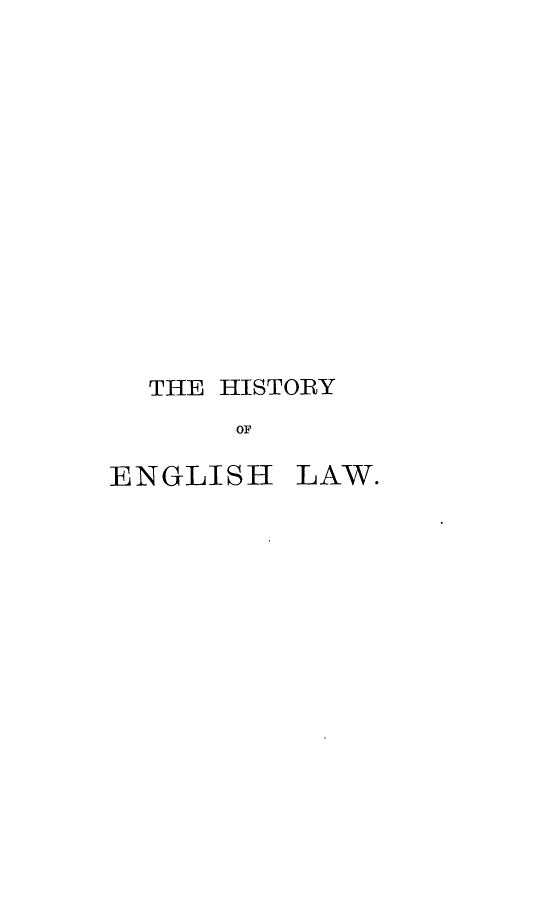 handle is hein.beal/helb0001 and id is 1 raw text is: THE HISTORY
OF

ENGLISH

LAW.


