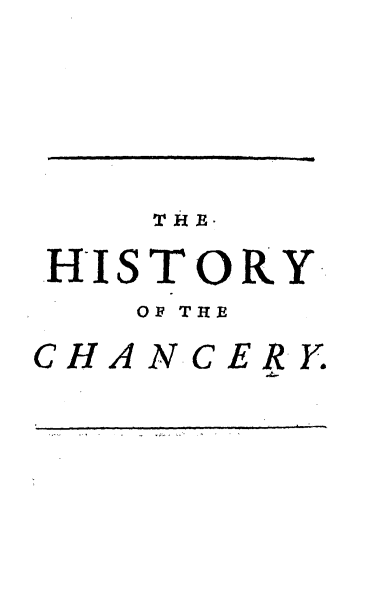 handle is hein.beal/hstychyrw0001 and id is 1 raw text is: 





    THE-

HISTORY
   OF THE

CHAN CER Y.


