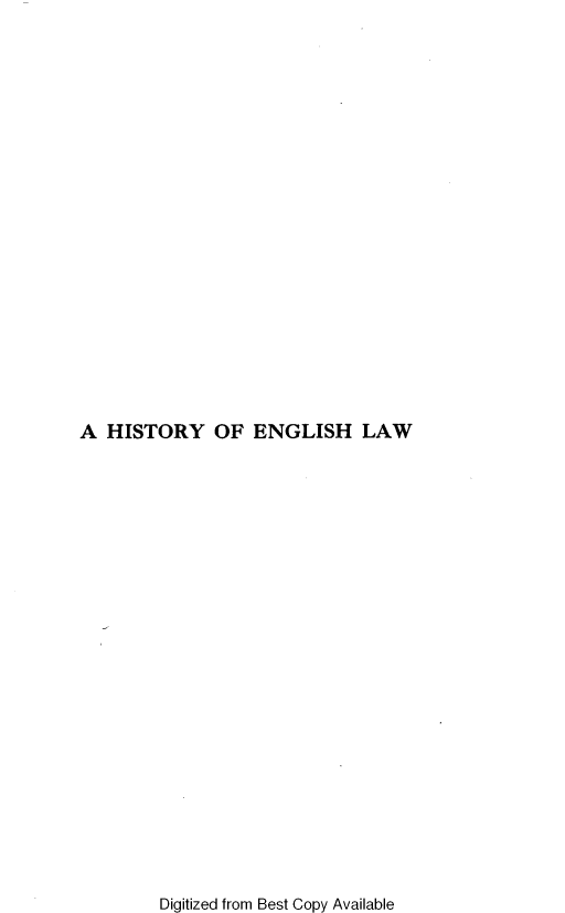 handle is hein.beal/htyeglw0005 and id is 1 raw text is: 





















A  HISTORY OF ENGLISH LAW


Digitized from Best Copy Available


