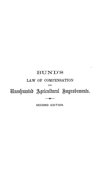 handle is hein.beal/lacuai0001 and id is 1 raw text is: 




















    BUND'S

LAW OF COMPENSATION
         FOR





    SECOND EDITION.


