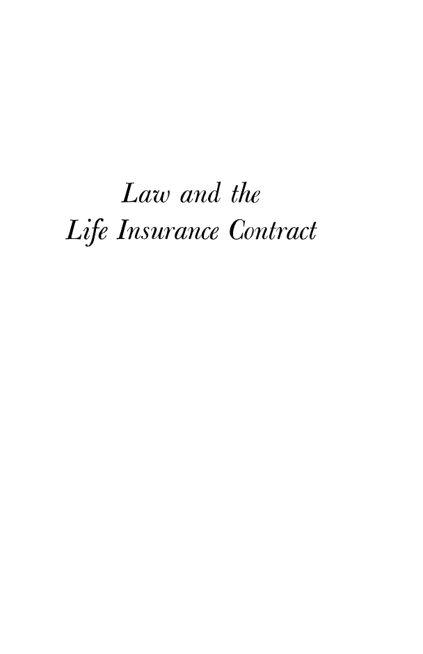 handle is hein.beal/lawlife0001 and id is 1 raw text is: Law and the
Life Insurance Contract


