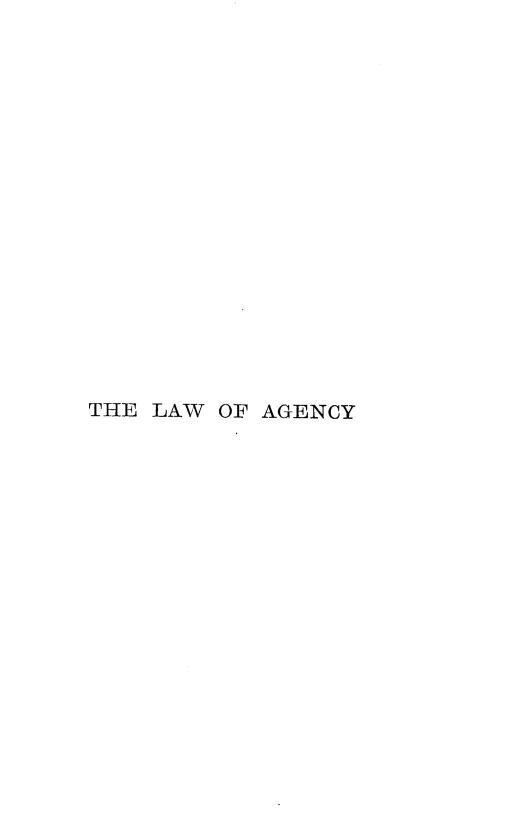 handle is hein.beal/lwagy0001 and id is 1 raw text is: 


















THE LAW OF AGENCY


