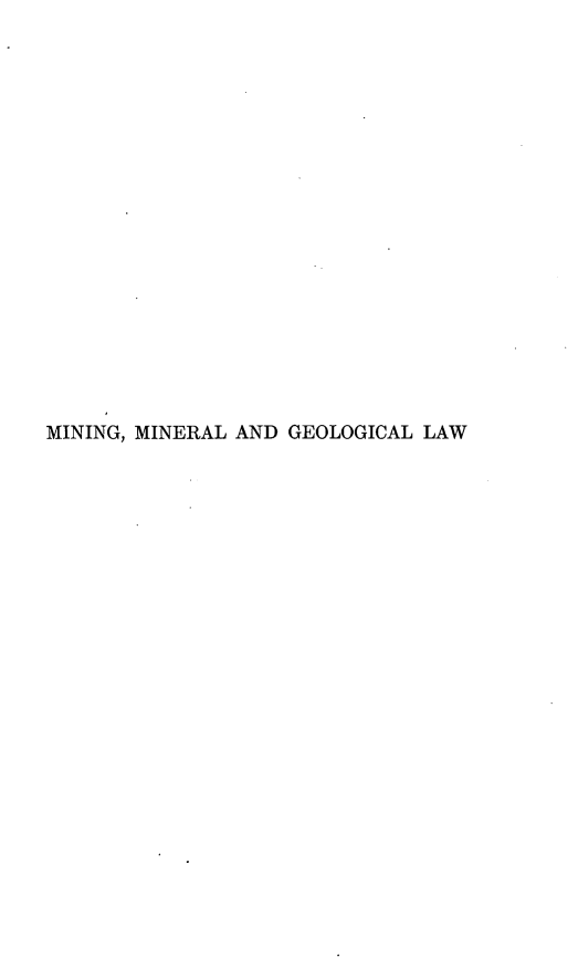 handle is hein.beal/mmglw0001 and id is 1 raw text is: MINING, MINERAL AND GEOLOGICAL LAW


