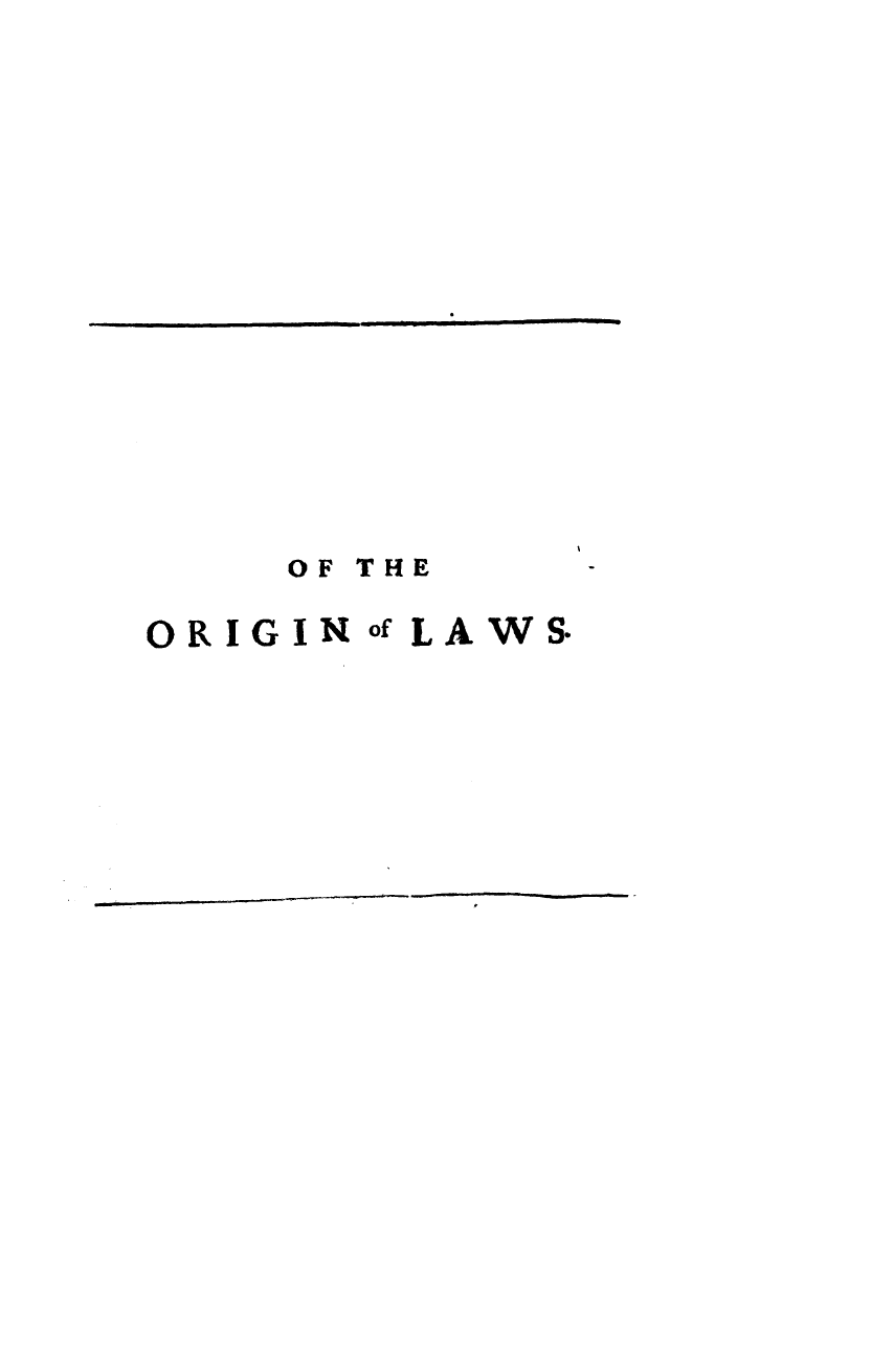 handle is hein.beal/origolg0001 and id is 1 raw text is: OF THE
ORIGIN of LAWS-


