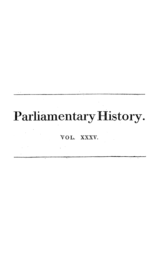handle is hein.beal/parlhiseng0035 and id is 1 raw text is: 










Parliamentary History.

        VOL. XXXV.


