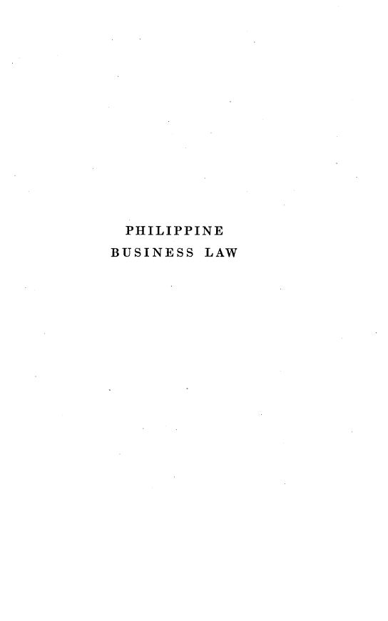 handle is hein.beal/philbusw0001 and id is 1 raw text is: 















PHILIPPINE
BUSINESS LAW


