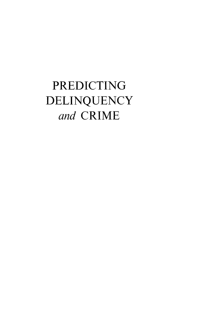 handle is hein.beal/preddel0001 and id is 1 raw text is: PREDICTING
DELINQUENCY
and CRIME


