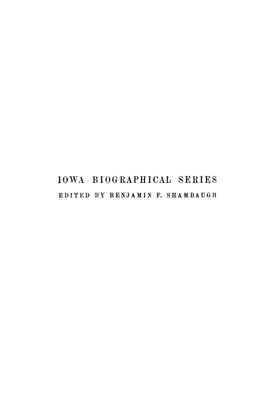 handle is hein.beal/samfmill0001 and id is 1 raw text is: IOWA BIOGRAPHICAL SERIES
EDITED BY BENJAMIN F. SHAMBAUGH


