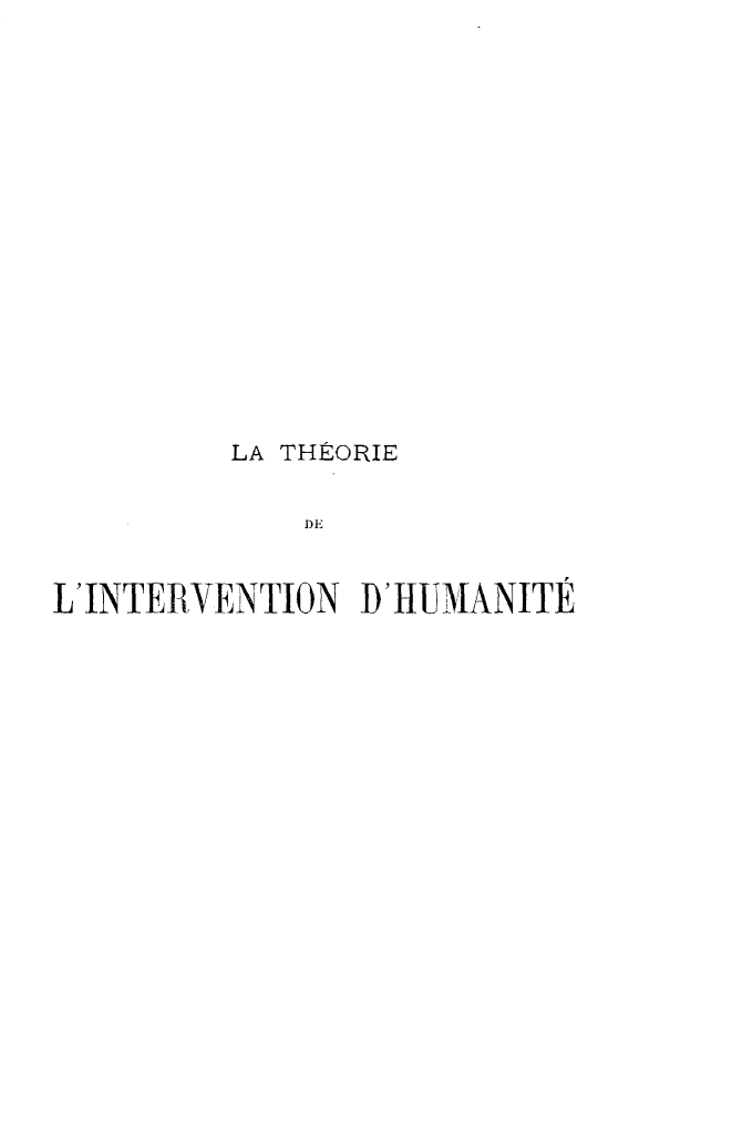 handle is hein.beal/theinvhum0001 and id is 1 raw text is: 
















         LA THEORIE

             DE


L' JNTERYENTION :D 'HUMA-,ANITE



