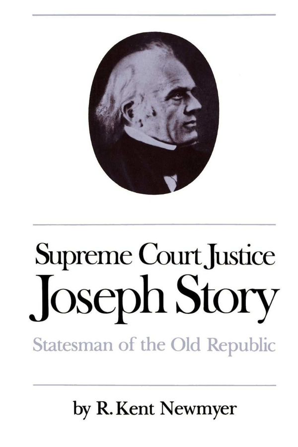 handle is hein.beal/uncaade0001 and id is 1 raw text is: 






Supreme Court Justice
Joseph Story


   by R. Kent Newmyer


