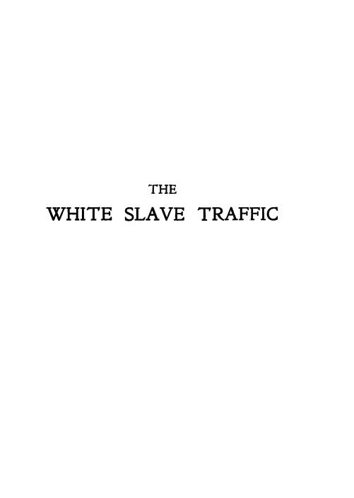 handle is hein.beal/whisltr0001 and id is 1 raw text is: THE

WHITE

SLAVE

TRAFFIC



