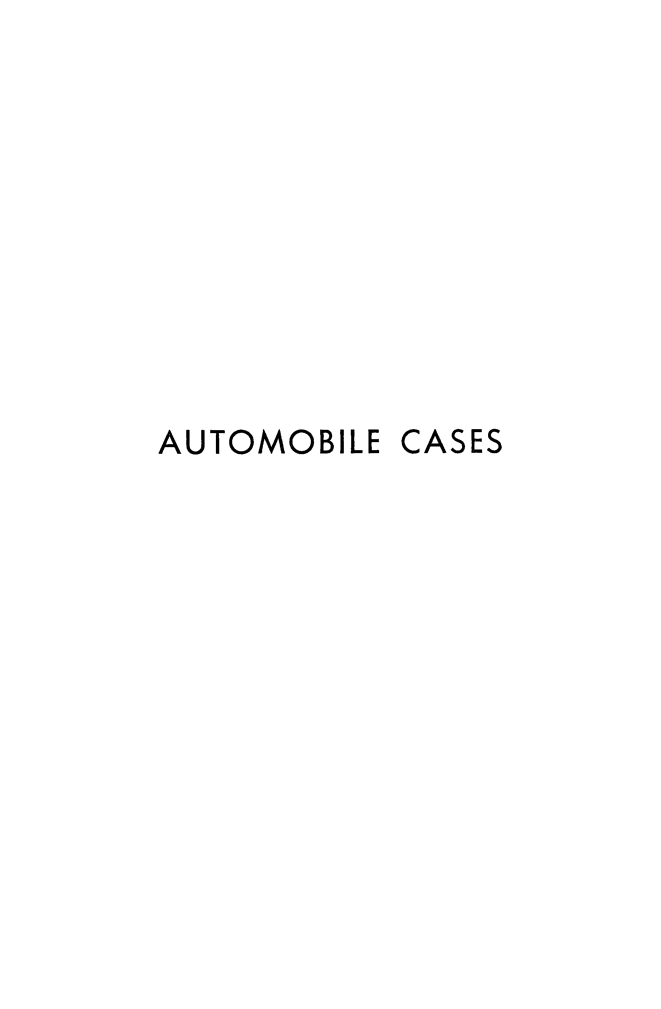handle is hein.cases/autoc0040 and id is 1 raw text is: 










AUTOMOBILE


CASES


