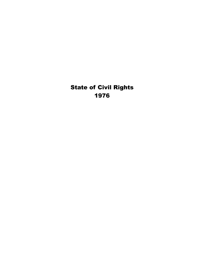 handle is hein.civil/stacvr0001 and id is 1 raw text is: 












State of Civil Rights
       1976



