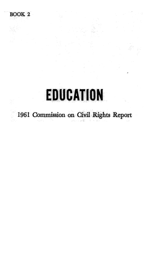 handle is hein.civil/usccuf0001 and id is 1 raw text is: 
BOOK 2


1961 Commission on Civil Rights Report


