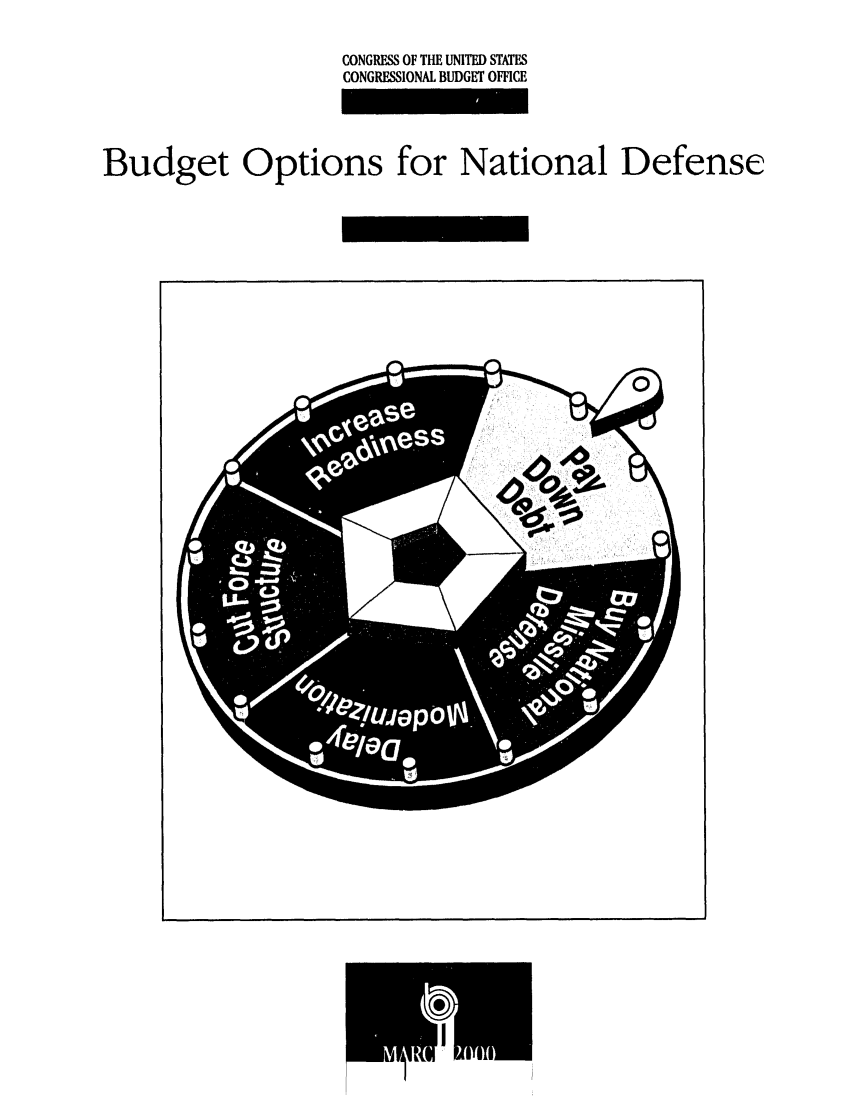 handle is hein.congrec/cbo0660 and id is 1 raw text is: 
                    CONGRESS OF THE UNITED STATES
                    CONGRESSIONAL BUDGET OFFICE


Budget Options for National Defense



