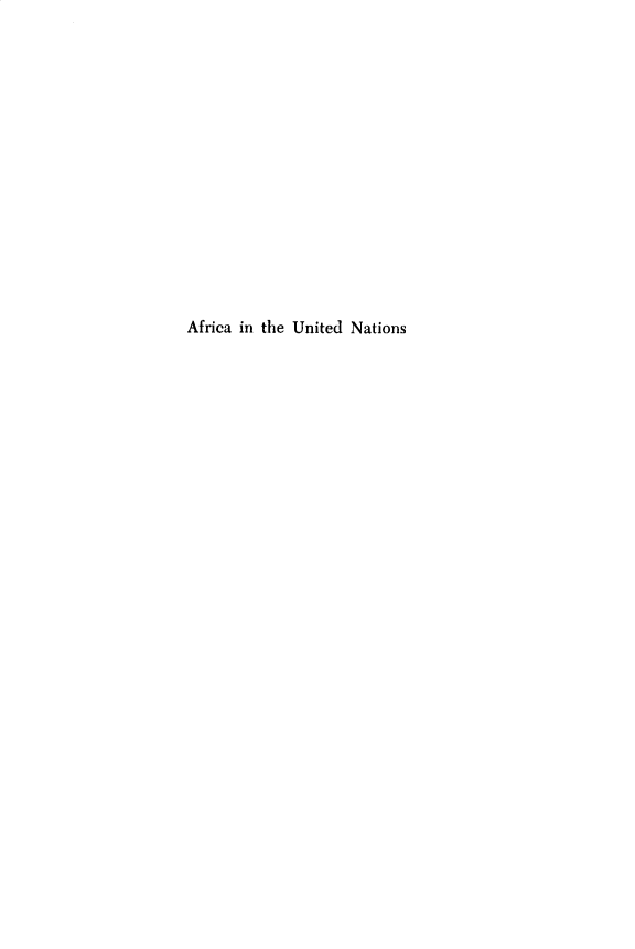 handle is hein.cow/aaitusns0001 and id is 1 raw text is: 














Africa in the United Nations


