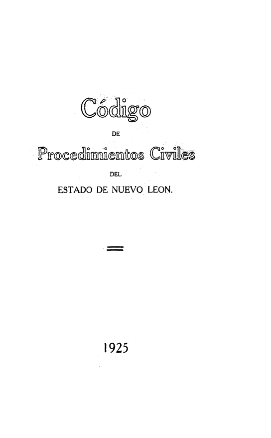 handle is hein.cow/copmocleo0001 and id is 1 raw text is: 














          DE




          DEL

ESTADO DE NUEVO LEON.


1925


