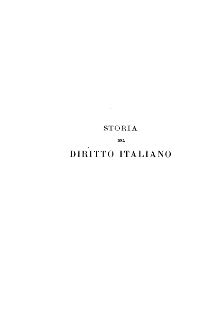 handle is hein.cow/strital0001 and id is 1 raw text is: STORIA
DEL
DIRITTO ITALIANO


