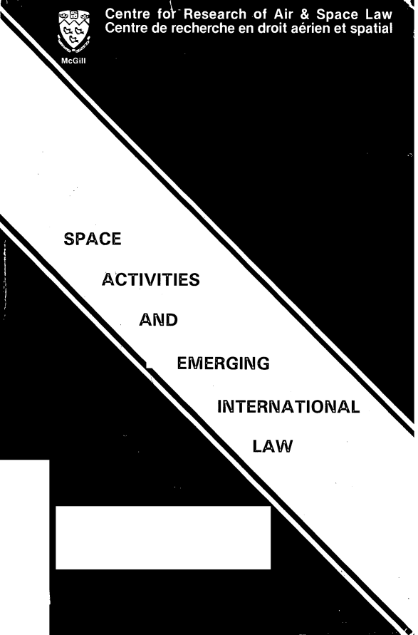 handle is hein.crasl/spaeminl0001 and id is 1 raw text is:     Cetr - - Reeac of Ai & SpaceLaw










SPACE

    ACTIVITIES

      .AND

           EMERGING

               INTERNATIONAL

                  LAW


