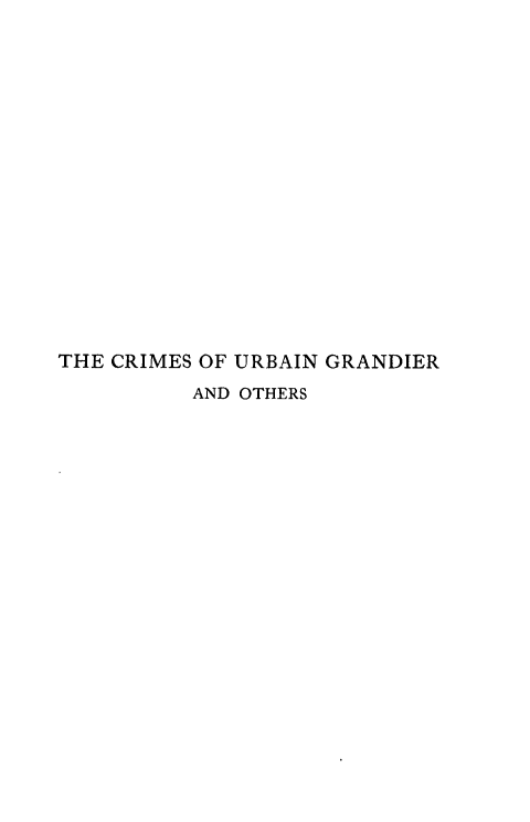 handle is hein.crimpun/cmugdo0001 and id is 1 raw text is: 

















THE CRIMES OF URBAIN GRANDIER
          AND OTHERS


