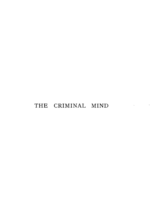 handle is hein.crimpun/crimmind0001 and id is 1 raw text is: 
















THE  CRIMINAL MIND


