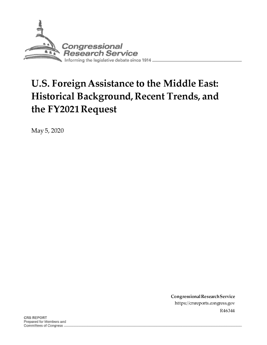 handle is hein.crs/govdako0001 and id is 1 raw text is: 














U.S. Foreign Assistance to the Middle East:

Historical Background, Recent Trends, and

the FY2021 Request



May 5, 2020


Congressional Research Service
https://crsreports.congress.gov
             R46344


~Q' 'N
       ~ ~


