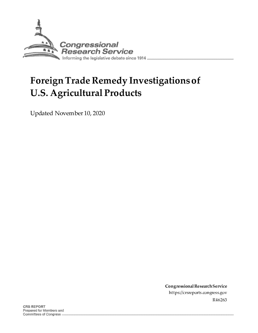 handle is hein.crs/govdcni0001 and id is 1 raw text is: 













Foreign   Trade   Remedy Investigations of

U.S.  Agricultural Products


Updated November 10, 2020


Congressional Research Service
https://crsreports.congress.gov
              R46263


