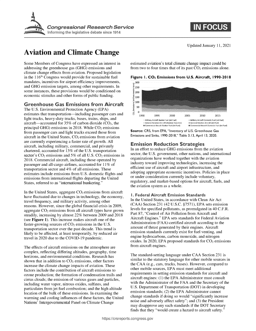 handle is hein.crs/govebmj0001 and id is 1 raw text is: 





Congressional R _search Service


Updated  January 11, 2021


Aviation and Climate Change

Some  Members  of Congress have expressed an interest in
addressing the greenhouse gas (GHG) emissions and
climate change effects from aviation. Proposed legislation
in the 116th Congress would provide for sustainable fuel
mandates, incentives for airport efficiency improvements,
and GHG   emission targets, among other requirements. In
some  instances, these provisions would be conditioned on
economic  stimulus and other forms of public funding.

Greenhouse Gas Emissions from Aircraft
The U.S. Environmental  Protection Agency (EPA)
estimates that transportation-including passenger cars and
light trucks, heavy-duty trucks, buses, trains, ships, and
aircraft-accounted for 35%  of carbon dioxide (C02, the
principal GHG) emissions in 2018. While CO2  emissions
from passenger cars and light trucks exceed those from
aircraft in the United States, CO2 emissions from aviation
are currently experiencing a faster rate of growth. All
aircraft, including military, commercial, and privately
chartered, accounted for 13% of the U.S. transportation
sector's CO2 emissions and 5% of all U.S. CO2 emissions in
2018. Commercial  aircraft, including those operated by
passenger and all-cargo airlines, accounted for 11% of
transportation sector and 4% of all emissions. These
estimates include emissions from U.S. domestic flights and
emissions from international flights departing the United
States, referred to as international bunkering.

In the United States, aggregate CO2 emissions from aircraft
have fluctuated due to changes in technology, the economy,
travel frequency, and military activity, among other
reasons. However, since the global financial crisis in 2009,
aggregate CO2 emissions from all aircraft types have grown
steadily, increasing by almost 22% between 2009 and 2018
(see Figure 1). This increase makes aircraft one of the
faster-growing sources of CO2 emissions in the U.S.
transportation sector over the past decade. This trend is
likely to be affected, at least temporarily, by reduced air
travel in 2020 due to the COVID-19 pandemic.

The effects of aircraft emissions on the atmosphere are
complex, reflecting differing altitudes, geography, time
horizons, and environmental conditions. Research has
shown  that in addition to CO2 emissions, other factors
increase the climate change impacts of aviation. These
factors include the contribution of aircraft emissions to
ozone production; the formation of condensation trails and
cirrus clouds; the emission of various gases and particles,
including water vapor, nitrous oxides, sulfates, and
particulates from jet fuel combustion; and the high altitude
location of the bulk of these emissions. In examining the
warming  and cooling influences of these factors, the United
Nations' Intergovernmental Panel on Climate Change


estimated aviation's total climate change impact could be
from two to four times that of its past CO2 emissions alone.

Figure  I. CO2 Emissions  from  U.S. Aircraft, 1990-2018
   30..
   250
   2s200
   150

   5 00
 a
 50
   V'1S0      195     2000     2U0     2010     2015
        Military Aircraft Bunker Fuel Jet Fuel)  M ltaryAircraft Domestic fuel (et Fuel)
        SGeneral Aviation Arcraft(Aviation Gasnirne)  sGeneral Aviation Aircraft(Jet Fue(
        W Commercial Aircraft Bunker Fuel (et Fuel)  * Ccmmercial Aircraft Domestic Fuel (Jet Fuel)
Source: CRS, from EPA, Inventory of U.S. Greenhouse Gas
Emissions and Sinks, 1990-2018, Table 3.13, April 13, 2020.

Emission Reduction Strategies
In an effort to reduce GHG emissions from the aviation
sector, the U.S. government, other nations, and international
organizations have worked together with the aviation
industry toward improving technologies, increasing the
efficient use of aircraft and airport infrastructure, and
adopting appropriate economic incentives. Policies in place
or under consideration currently include voluntary,
regulatory, and market-based options for aircraft, fuels, and
the aviation system as a whole.

I. Federal  Aircraft Emission  Standards
In the United States, in accordance with Clean Air Act
(CAA)  Section 231 (42 U.S.C. §7571), EPA  sets emission
levels for specified pollutants, as promulgated in 40 C.F.R.
Part 87, Control of Air Pollution from Aircraft and
Aircraft Engines. EPA sets standards for Federal Aviation
Administration (FAA)-certified aircraft according to the
amount  of thrust generated by their engines. Aircraft
emission standards currently exist for fuel venting, and
engine hydrocarbons, carbon monoxide,  and nitrogen
oxides. In 2020, EPA proposed standards for CO2 emissions
from aircraft engines.

The standard-setting language under CAA  Section 231 is
similar to the statutory language for other mobile sources in
the CAA  (e.g., cars, trucks, buses). However, compared to
other mobile sources, EPA must meet additional
requirements in setting emission standards for aircraft and
aircraft engines: (1) the EPA Administrator must consult
with the Administrator of the FAA and the Secretary of the
U.S. Department  of Transportation (DOT) in developing
emission standards; (2) the EPA Administrator cannot
change standards if doing so would significantly increase
noise and adversely affect safety; and (3) the President
may  disapprove any such standards if the DOT Secretary
finds that they would create a hazard to aircraft safety.


ittps://crsreports.congress.gov


