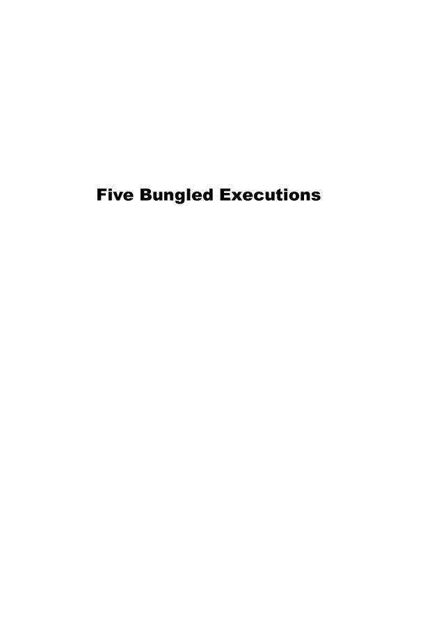 handle is hein.death/fvbuexe0001 and id is 1 raw text is: 









Five Bungled Executions


