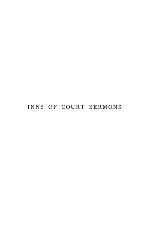 handle is hein.death/inctser0001 and id is 1 raw text is: 
















INNS OF COURT SERMONS


