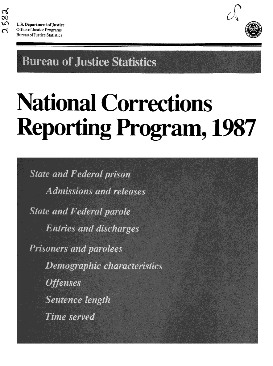 handle is hein.death/ncrp0003 and id is 1 raw text is: U.S. Department of Justice
Office of Justice Programs
Bureau of Justice Statistics

National Corrections
Reporting Program, 1987

P

0


