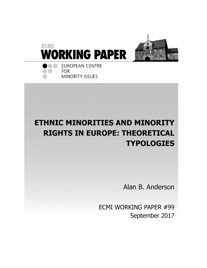 handle is hein.ecmi/ecmiwp0099 and id is 1 raw text is: 






WORKING PAPER
*     EUROPEAN CENTRE
      FOR
      MINORITY ISSUES


September 2017


