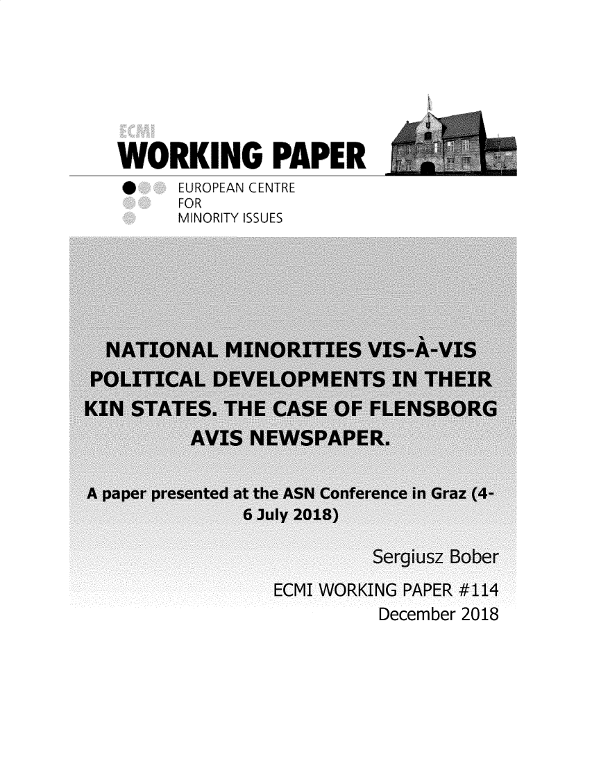handle is hein.ecmi/ecmiwp0114 and id is 1 raw text is: 






WORKING PAPER
*     EUROPEAN CENTRE
      FOR
      MINORITY ISSUES


December 2018


