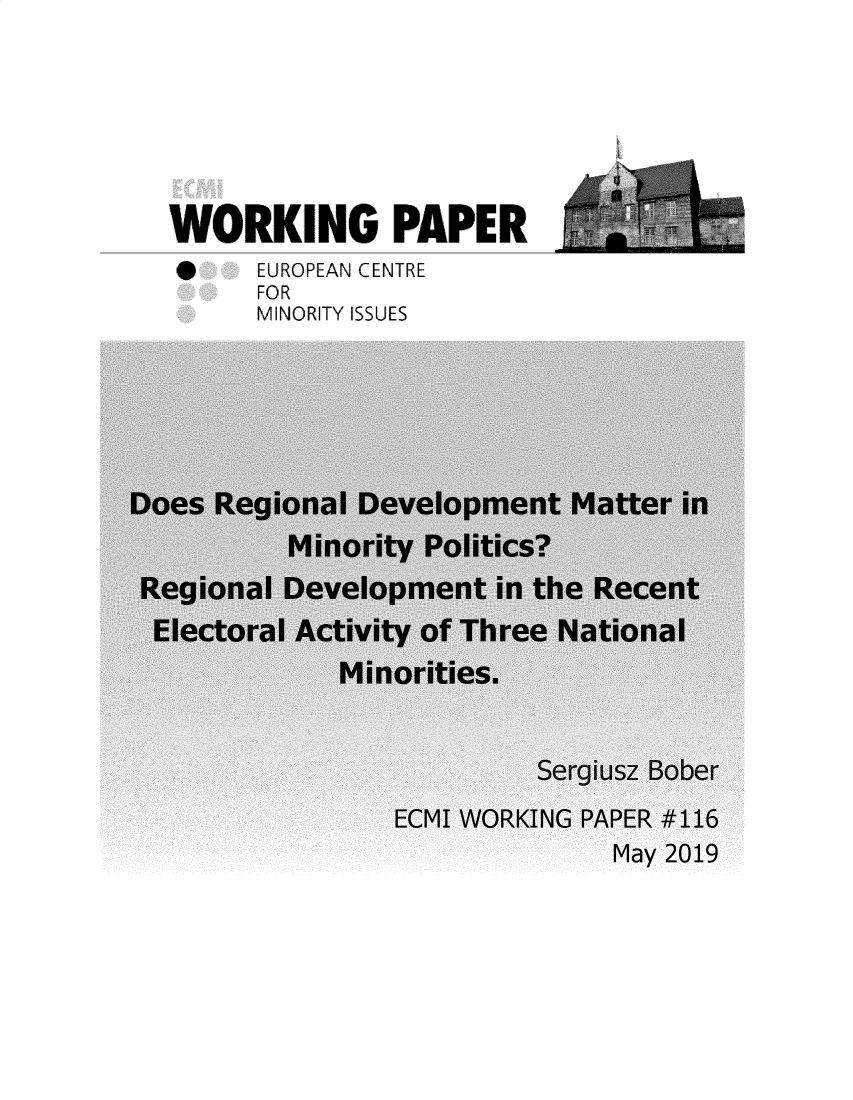 handle is hein.ecmi/ecmiwp0116 and id is 1 raw text is: 







WORKING PAPER  7-
*     EUROPEAN CENTRE
      FOR
      MINORITY ISSUES



