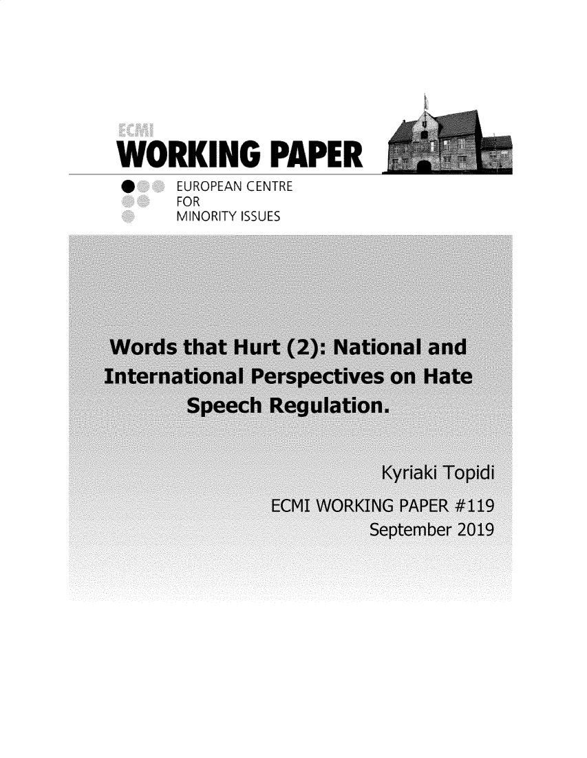 handle is hein.ecmi/ecmiwp0119 and id is 1 raw text is: 









WORKING PAPER
*     EUROPEAN CENTRE
      FOR
      MINORITY ISSUES


