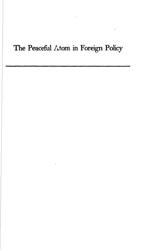 handle is hein.forrel/pcamfp0001 and id is 1 raw text is: 




The Peaceful Atom in Foreign Policy


