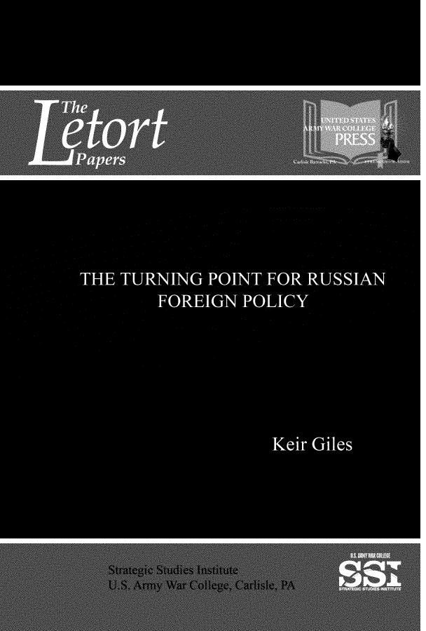 handle is hein.forrel/tnprusfp0001 and id is 1 raw text is: 











THE TURNING  POINT FOR  RUSSIAN
        FOREIGN  POLICY





                    Keir Giles
         Strategi StdesIsttt
   9,.A i a olee alse .


