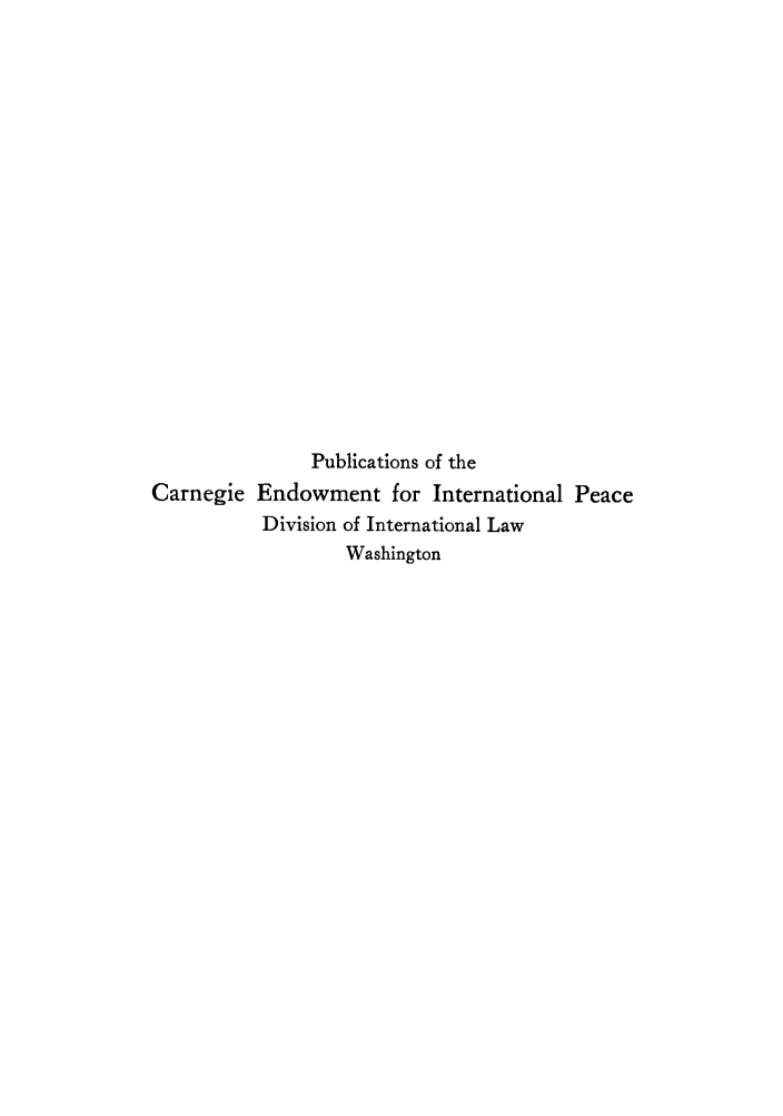 handle is hein.hoil/arbitre0001 and id is 1 raw text is: Publications of the
Carnegie Endowment for International Peace
Division of International Law
Washington


