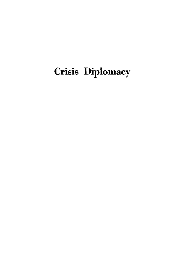 handle is hein.hoil/crisdiplo0001 and id is 1 raw text is: 




Crisis


Diplomacy


