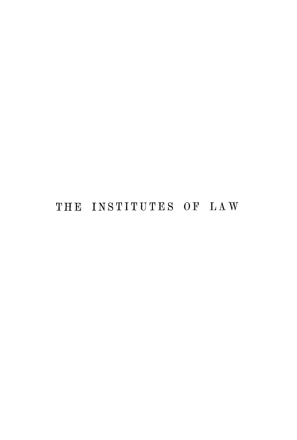 handle is hein.hoil/inladetn0001 and id is 1 raw text is: THE INSTITUTES OF LAW


