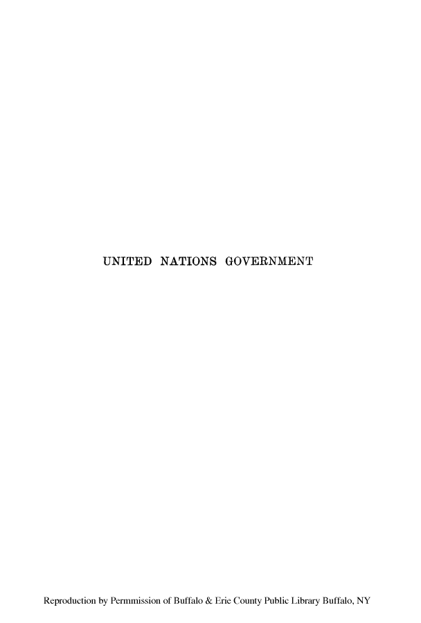 handle is hein.hoil/niteong0001 and id is 1 raw text is: UNITED NATIONS GOVERNMENT

Reproduction by Permmission of Buffalo & Erie County Public Library Buffalo, NY


