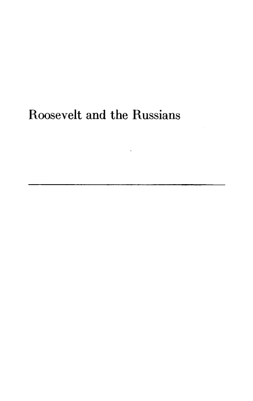 handle is hein.hoil/rtadtrs0001 and id is 1 raw text is: 






Roosevelt and the Russians


