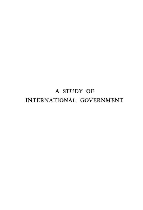 handle is hein.hoil/stintlg0001 and id is 1 raw text is: A STUDY OF
INTERNATIONAL GOVERNMENT


