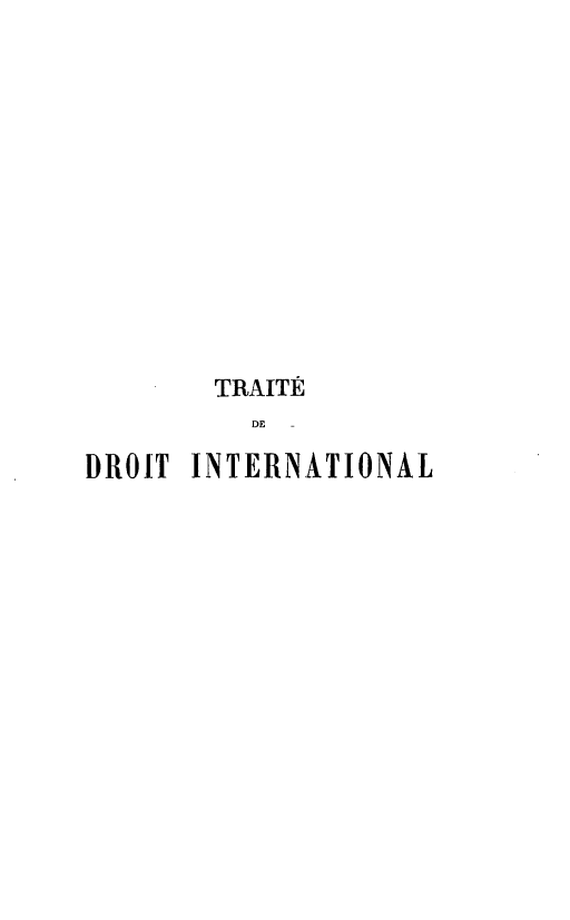 handle is hein.hoil/ttdil0001 and id is 1 raw text is: TRAITE
DERI
BROIT INTERNATIONAL


