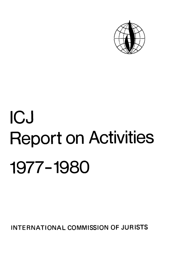 handle is hein.icj/narpticj0006 and id is 1 raw text is: 





IcJ
Report on Activities


977-


1980


INTERNATIONAL COMMISSION OF JURISTS



