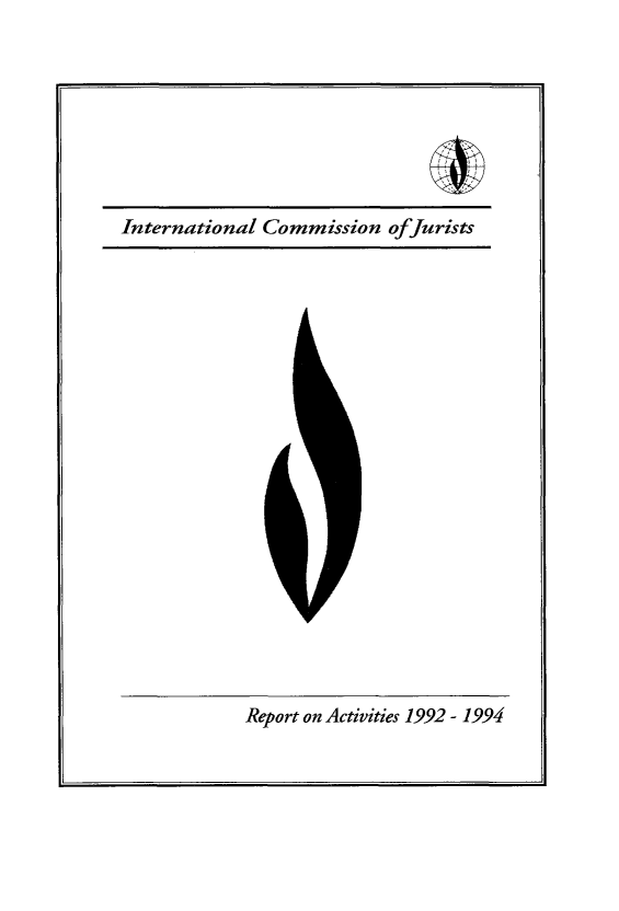 handle is hein.icj/narpticj0008 and id is 1 raw text is: 











International Commission ofjurists




                   11


Report on Activities 1992 - 1994


