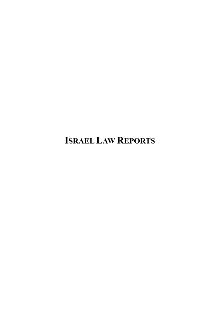 handle is hein.ilawr/israellr0024 and id is 1 raw text is: ISRAEL LAW REPORTS


