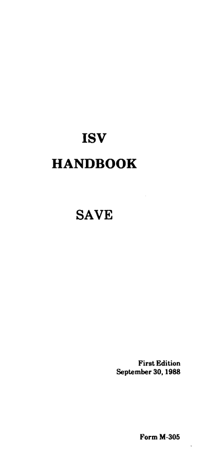 handle is hein.immigration/isvhndb0001 and id is 1 raw text is: 










     ISV

HANDBOOK



    SAVE


    First Edition
September 30, 1988


Form M-305


