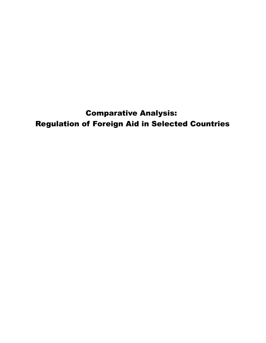handle is hein.intyb/canlysr0001 and id is 1 raw text is: 











           Comparative Analysis:
Regulation of Foreign Aid in Selected Countries


